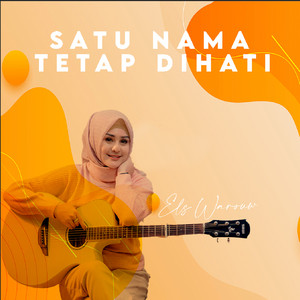 Satu Nama Tetap Dihati by Els Warouw