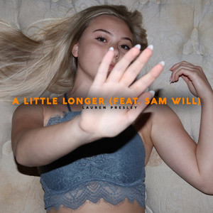 A Little Longer by Lauren Presley, Sam Will