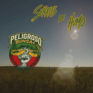 Señales de Humo by Peligroso Bonsai