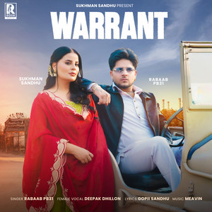 Rabaab PB31, Deepak Dhillon & Sukhman Sandhu - Warrant (feat. Meavin) [feat. Sukhman Sandhu]