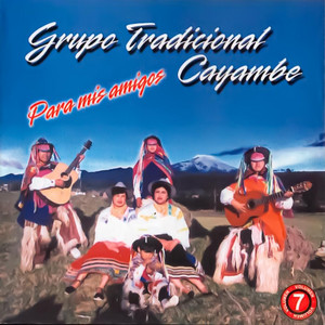 Grupo Tradicional Cayambe - Dicha del Pobre