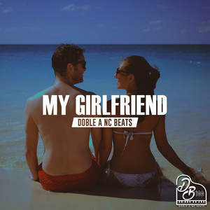 Doble a Nc Beats - My Girlfriend