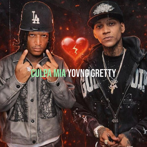 Yovng Gretty - Culpa Mia (feat. Ezzy R)
