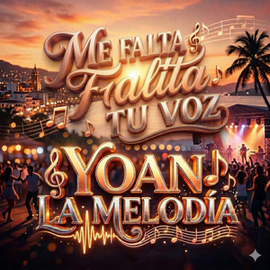 Me falta tu voz by Yoan la melodia