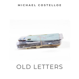 Old Letters by Michael Costelloe