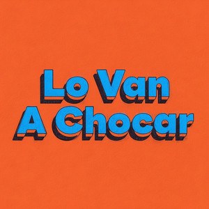 lo van a chocar by fraison el motal