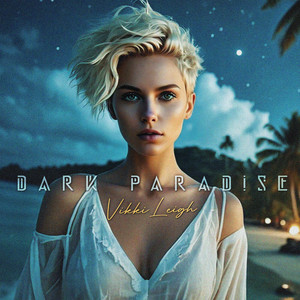 Vikki Leigh - Dark Paradise