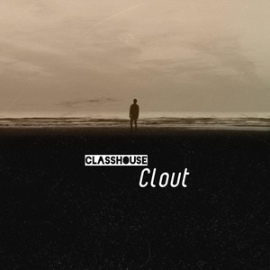 Clout by Classhouse
