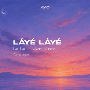 Láyé Láyé by Ayo