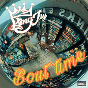 KVNGJAY - BOUT TIME