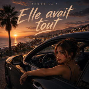 Elle avait tout by Tango La R