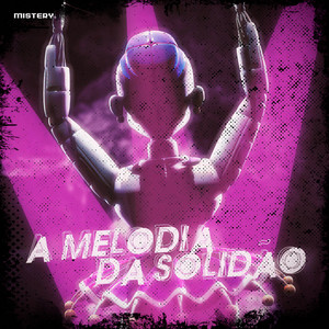 A Melodia da Solidão by Mistery