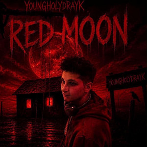 RED MOON by youngholydrayk