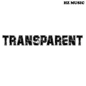 Transparent by HZ music