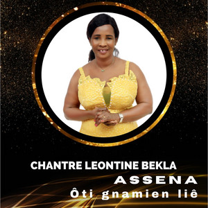 Chantre Leontine Bekla - Assena Ôti Gnamien Liê