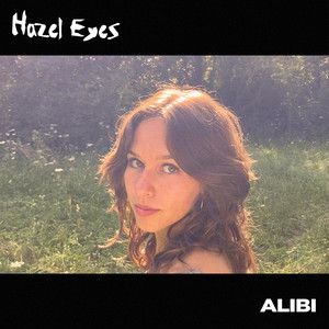 Hazel Eyes by Alibi