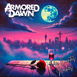 Por Cuantas Noches by Armored Dawn