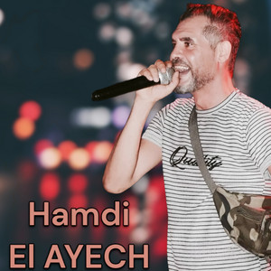 Hamdi El Ayech - Hez Laayoun