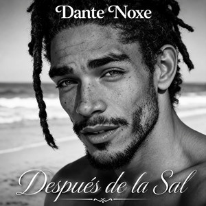 Después de la Sal by Dante Noxe
