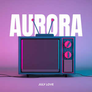Aurora by July Love