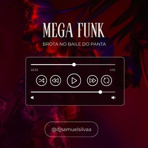 Mega Funk (Brota no baile do panta) by Dj Samuel Silvaa