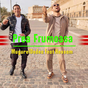 Mugurel Dodea - Prea frumoasa (feat. Hossam)