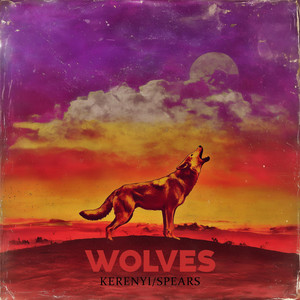 Wolves (Let Light In) by Kerenyi/Spears