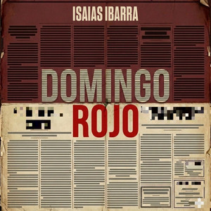 DOMINGO ROJO by Isaias Ibarra