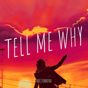 Tell Me Why