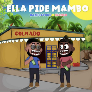 Haze Capone - Ella Pide Mambo (feat. FRANCO)