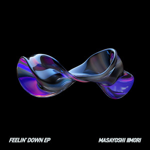Feelin' Down by Masayoshi Iimori, DJYOUTH