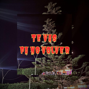 Te vas pa no volver by Mr ATOMIC Mc