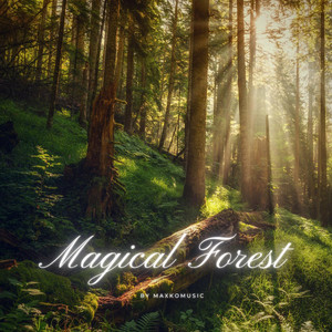 Magical Forest by MaxKoMusic