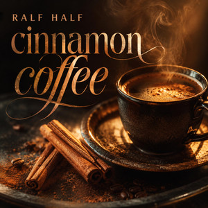Cinnamon Coffee by Ralf Half