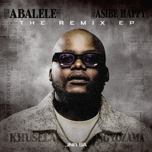 Abalele (Jnr SA Remix) by Jnr SA, Kabza De Small, DJ Maphorisa, Ami Faku