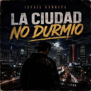 La Ciudad No Durmio by Isfail Cabrita