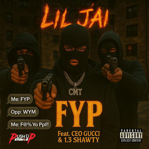 FYP by Lil Jai, CEO Gucci, 1.3Shawtyworld