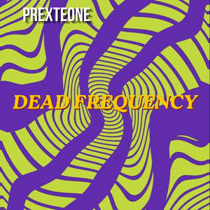 Dead Frequency by PREXTEONE