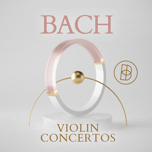 Bach: Violin Concertos album
