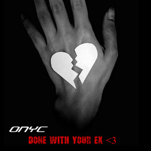 Done with Your X by Onyc