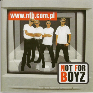 Not For Boyz - Everybody (Backstreet's Back)