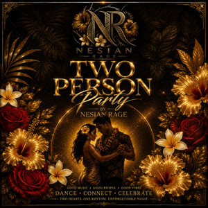 TWO PERSON PARTY by Nesian Rage