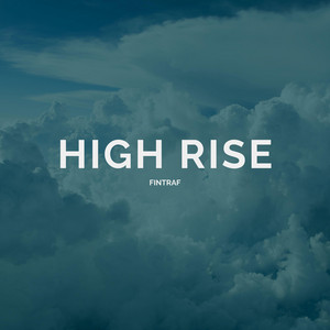 High Rise by FinTraf