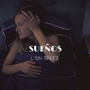 Sueños - Disco by Lyon Brezz, William Rojas León