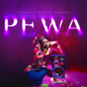 Pewa by Cheruu, Modest Chabari