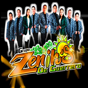 Grupo Zenik´s de Guerrero - Xkua Ixe Ridii - Malinaltepec Querido