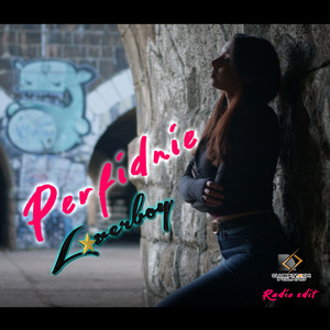LOVERBOY Polska - Perfidnie (Radio Edit)