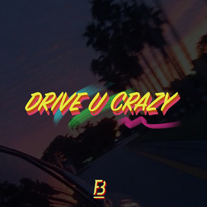 Drive U Crazy