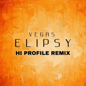 Elipsy - Hi Profile Remix by Vegas (Brazil), Hi Profile