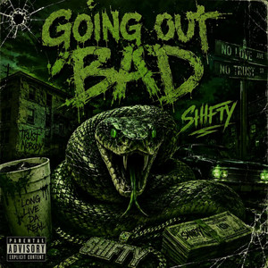 Going Out Bad by $hifty, PKM RECORDS